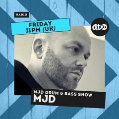 The MJD Drum & Bass Show - Episode # 10