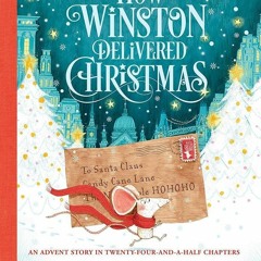 Epub✔ How Winston Delivered Christmas (1) (Alex T. Smith Advent Books)
