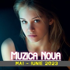 Muzica Noua Romaneasca Mai - Iunie 2023 - Melodii Noi 2023 - Mix Romanesc 2023 (DJ Silviu M)