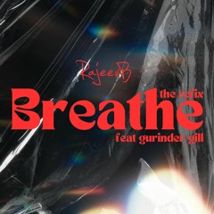 Breathe (B Famous Remix)