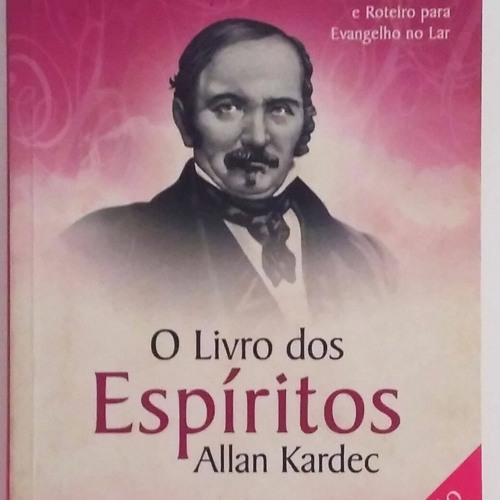 69 - (23-03-2022) - O Livro dos Espíritos - Capitulo 4 - Questão 73 - 74 - 75