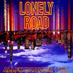 LONELY ROAD feat. ZAY (prod. nejdos)