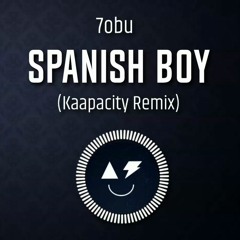 Tobu - Spanish Boy (Kaapacity Remix)