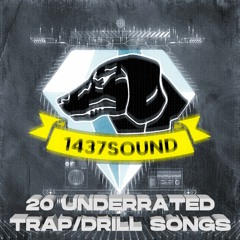 UNDERRATED Trap/Drill Mix [JULY 2022]