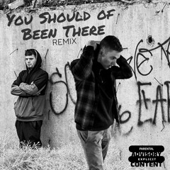 You Should of Been There (Remix) ft YungSix