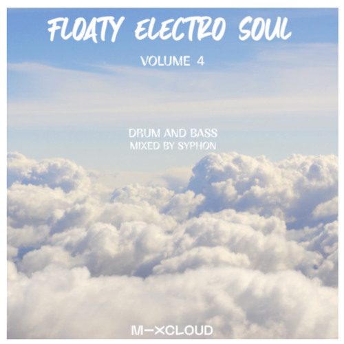 Floaty Electro Soul : Volume 4