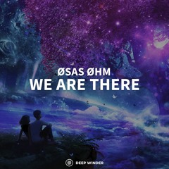 ØSAS ØHM - We Are There