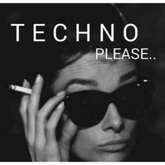 TECHNO please