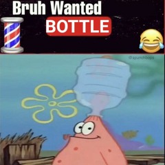 Bruh Wanted Bottle