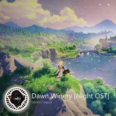 Genshin Impact - Dawn Winery [Night Theme] OST