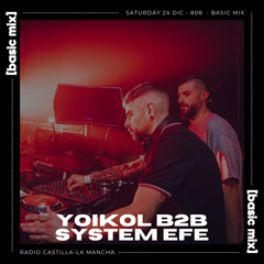 808 Radio: Basic Mix 100 – Yoikol b2b System Efe @ Family Club XXVII Aniversario (3/12/22)