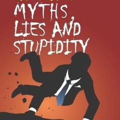 ❤️ Read Dangerous Law Practice Myths, Lies and Stupidity by  Judd Kessler,Gunter Enz,Michael Qua