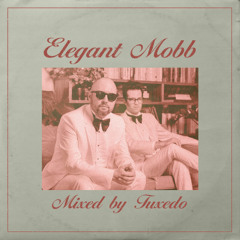 Elegant Mobb Mix