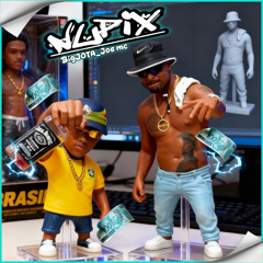 BigJOTA e Joe Louco - Nu Pix