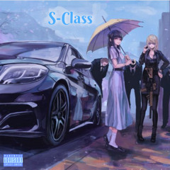 S-Class (Prod. DrippN)