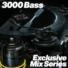 3000 Bass Exclusive Mix Series