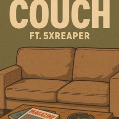 Couch(camlwky ft.5xreaper)