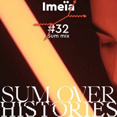 Sum Mix #32 - Imeïa