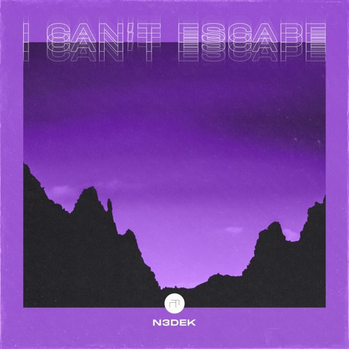 N3dek - I Can't Escape
