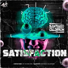SATISFACTION(SANTIAGO CALDERÓN)