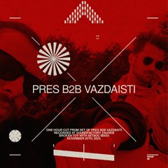 Pres b2b Vazdaisti  25.11.2023 @ Soundfactory Zagreb w/ Setaoc Mass