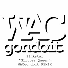 P1nkstar - Glitter Queen (WACgondoit Remix)