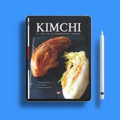Kimchi El arte de la fermentación coreana: Guía paso a paso sobre fermentación coreana y probio