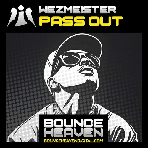 Wezmeister - Pass Out Coming Soon To Bounce Heaven 14th October 2024