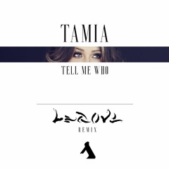 Tamia - Tell Me Who (LEGOVE Remix)