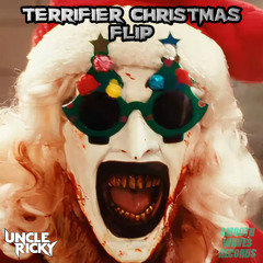 Uncle Ricky - "Terrifier Christmas" Flip