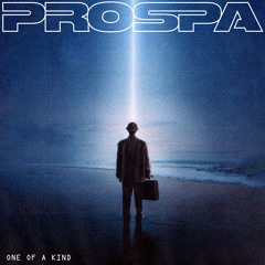 Prospa - One Of A Kind