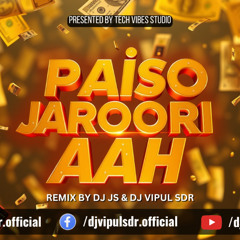 Paiso Jaroori Aa Remix🎶 DJ Vipul SDR x DJ JS | Best Sindhi Remix 2025