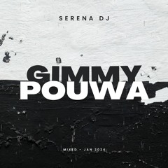 GIMMY POUWA - DJ SERENA