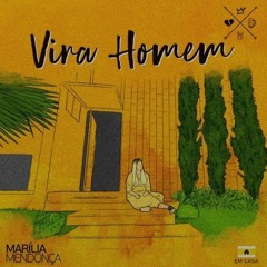 Marília Mendonça - Vira Homem (Todos Os Cantos) 💛