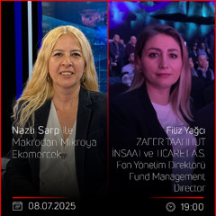 Filiz Yağcı – Nazlı Sarp ile Makrodan Mikroya Ekomercek