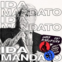 Jaded Disruptors 087: Ida Mandato