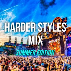 FESTIVAL SUMMER HARDER STYLES MIX 2022 PART 2