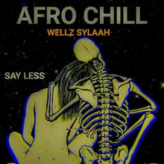 Say Less (WellZ Sylaah) 2021.mp3