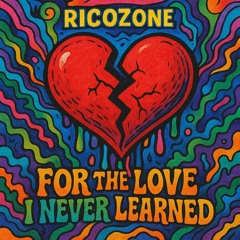 The Love I Never Learned