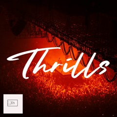 "Thrills" | prod. by JustOverNormal