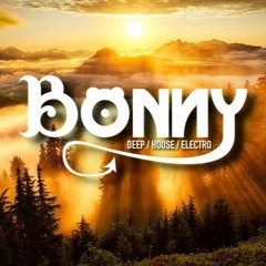 SUNSHINE MOMENT ( DEEP / HOUSE / ELECTRO )- BONNY (DJ SET)