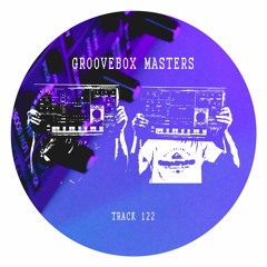 Premiere: Groovebox Masters - Track 122