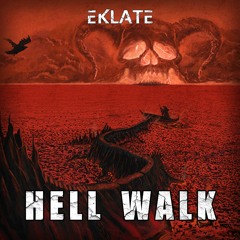 Eklaté - Hell Walk