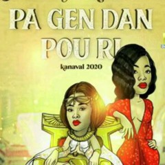 BLONDEDY FERDINAND  ft  MARESHELLE Kanaval 2020 -  Pa Gen Dan Pou Ri