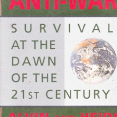 [View] EBOOK 💑 War And Anti-War: Survival At The Dawn Of The 21st Century by  Alvin