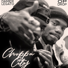 Choppa City - Gang Tiez (GtDamier x GtOpDrop)