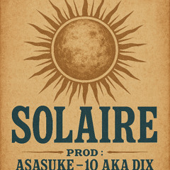 Solaire - 10 aka Dix ( Instru. 10 aka Dix - Asasuke )