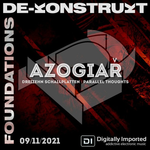 Foundations on Di.FM feat. Azogiar [Dreizehn Schallplatten | Parallel Thoughts] (November 2021)