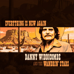 Everything is New Again (feat. The Wand'rin' Stars)