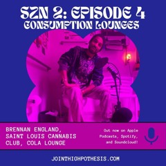 Season 2: Episode 4 - Consumption Lounges with Brennan England